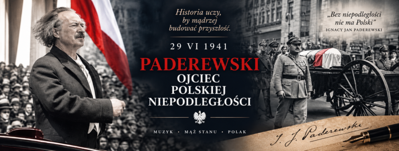 IGNACY PADEREWSKI – OJCIEC POLSKIEJ NIEPODLEGŁOŚCI