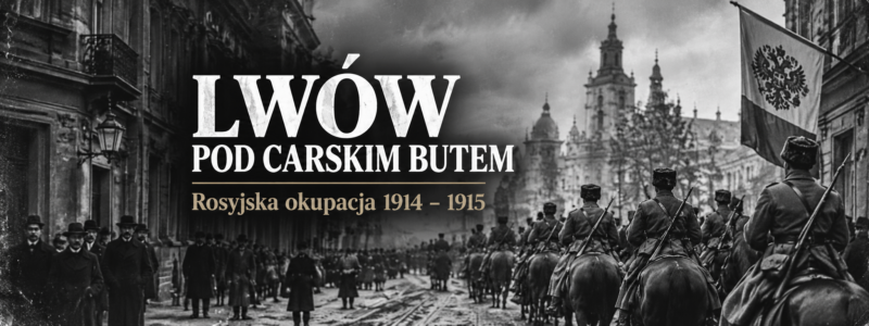 NAJPIERW OKUPACJA LWOWA, A POTEM ARESZTOWANIE I WYWIEZIENIE W GŁĄB ROSJI ZAKŁADNIKÓW